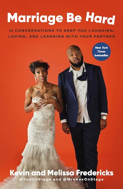 Marriage Be Hard by Kevin Fredericks