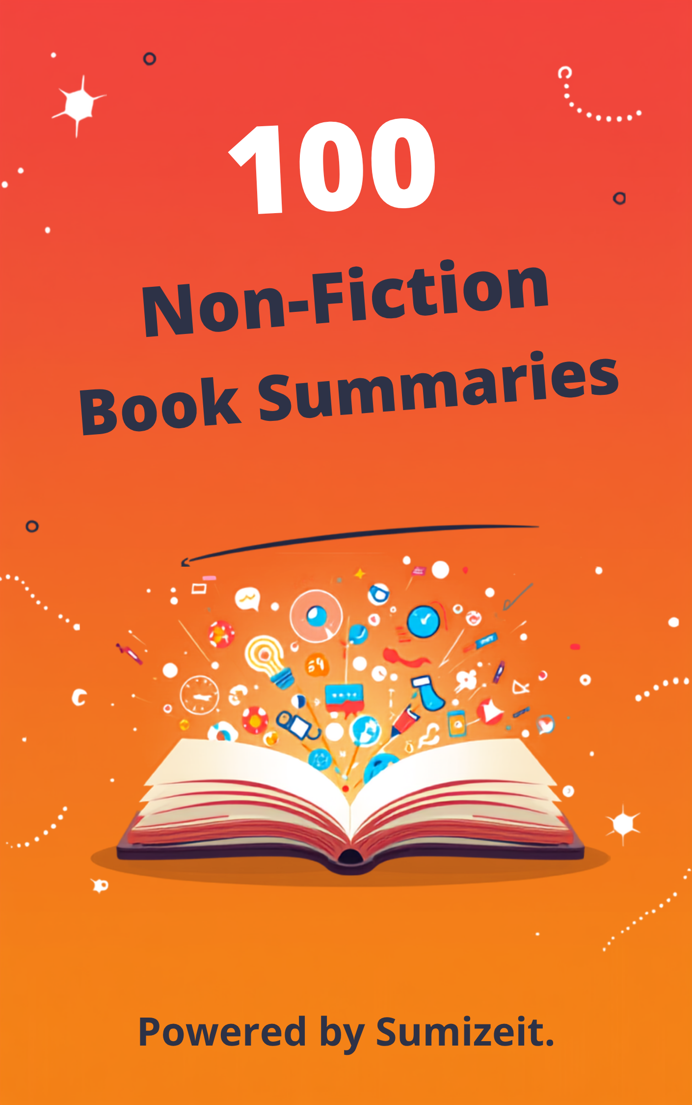 100 Non-Fiction Book Summaries Powered by Sumizeit book cover